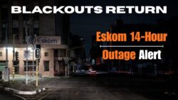 Blackouts Are Back! Eskom Announces 14-Hour Load Shedding Across All Provinces in South Africa